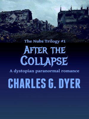 cover image of After the Collapse--The Nubs Trilogy #1